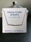 Morse Code Pendant Necklaces : Be Kind, Be Brave, Love